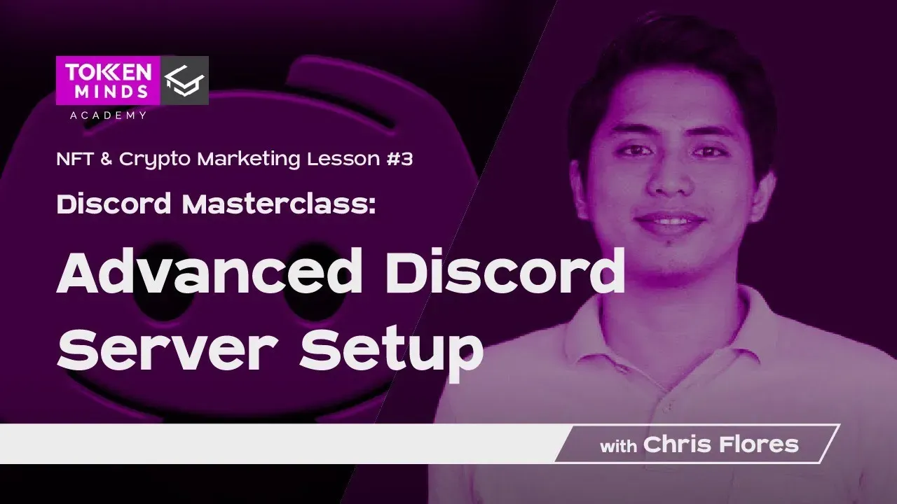 Discord Masterclass: Advance Discord Server Setup With Chris – NFT & Crypto Marketing Lesson 3