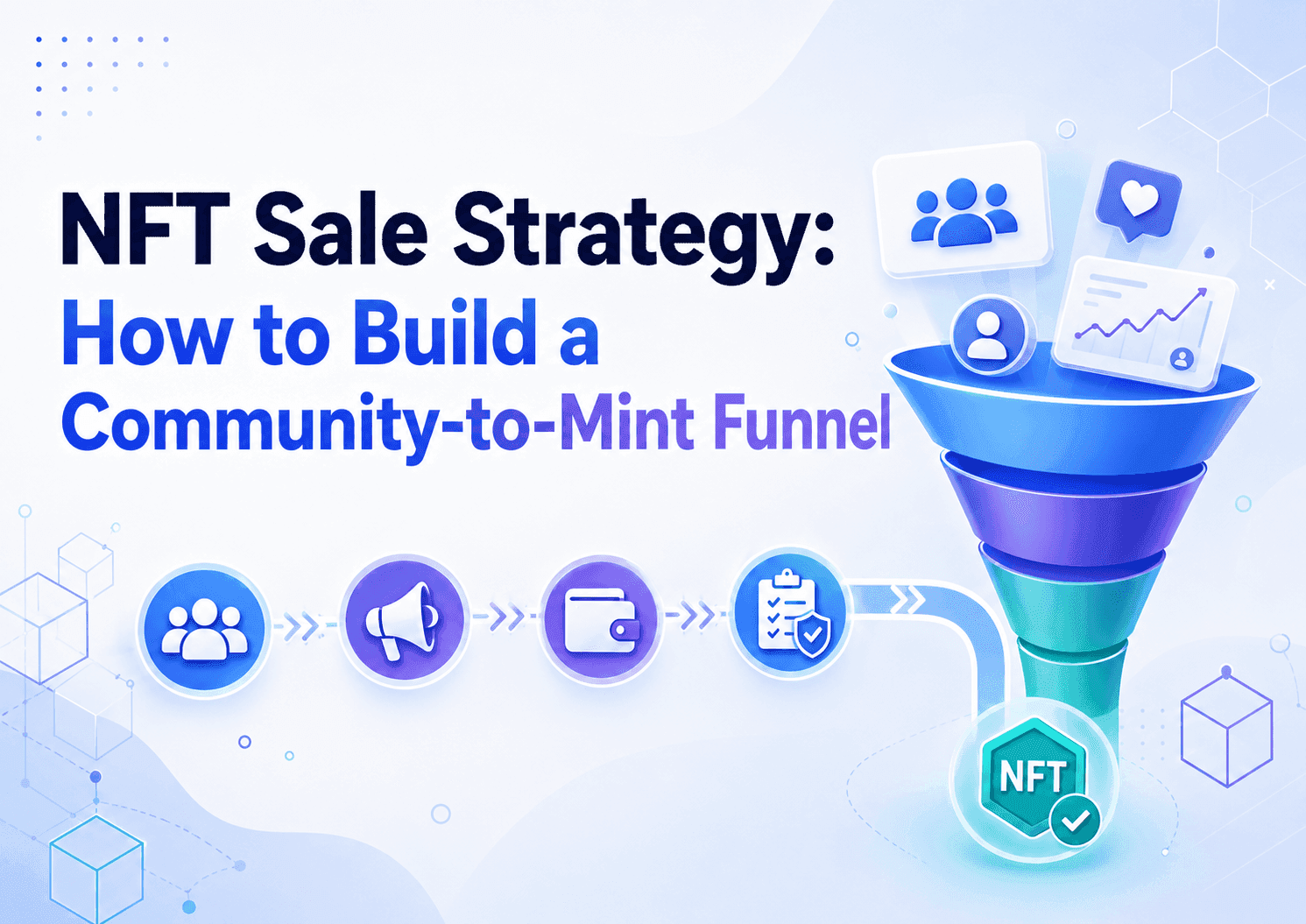 NFT Sale Strategy in 2026: How to Build a Community-to-Mint Funnel