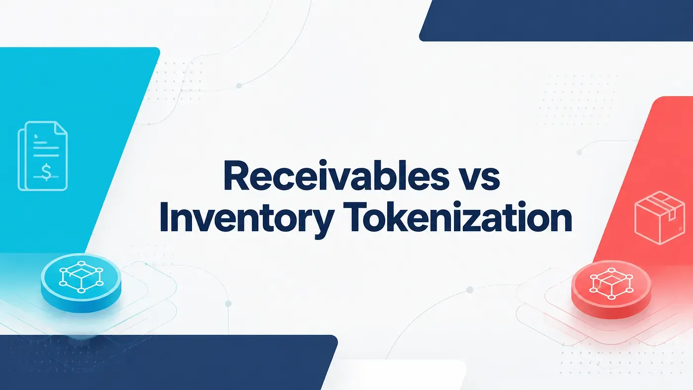 Receivables vs Inventory Tokenization: Which Collateral Pilot Should Banks Start With in 2026?