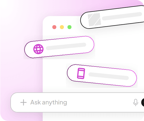 A browser window with web and mobile chat bubbles and an “Ask anything” box