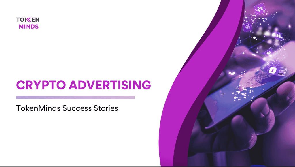 TokenMinds Success Stories cover: Crypto Advertising, with a hand holding a glowing phone