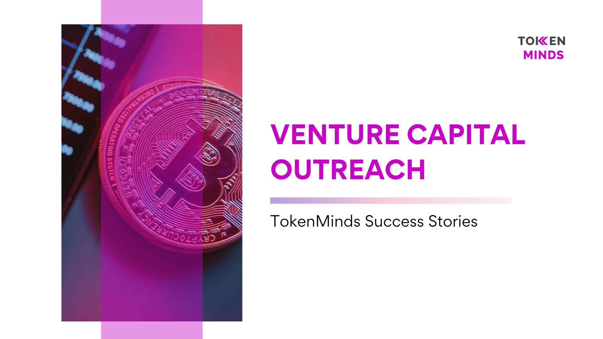 Venture Capital Outreach, TokenMinds Success Stories: a Bitcoin coin