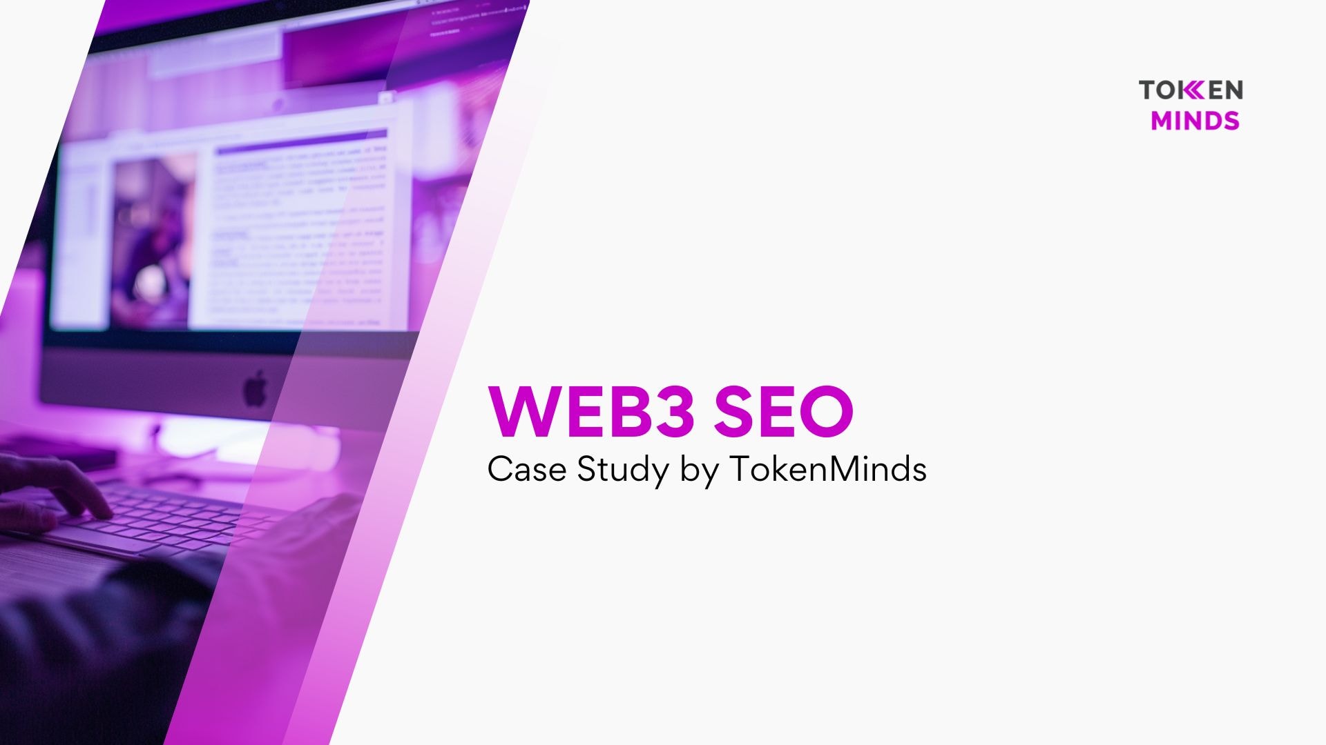 Web3 SEO, Case Study by TokenMinds: a computer screen