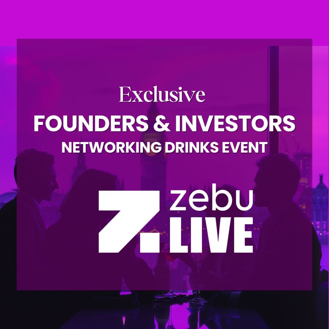 Exclusive Founders & Investors Networking Drinks Event at Zebu Live