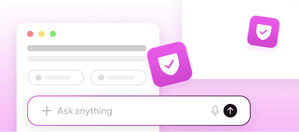 A chat window with an “Ask anything” box and two shield check badges