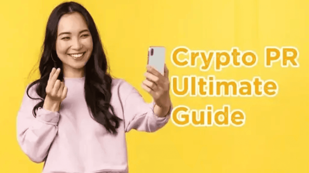 Crypto PR Ultimate Guide, with a smiling woman holding a phone on a yellow background