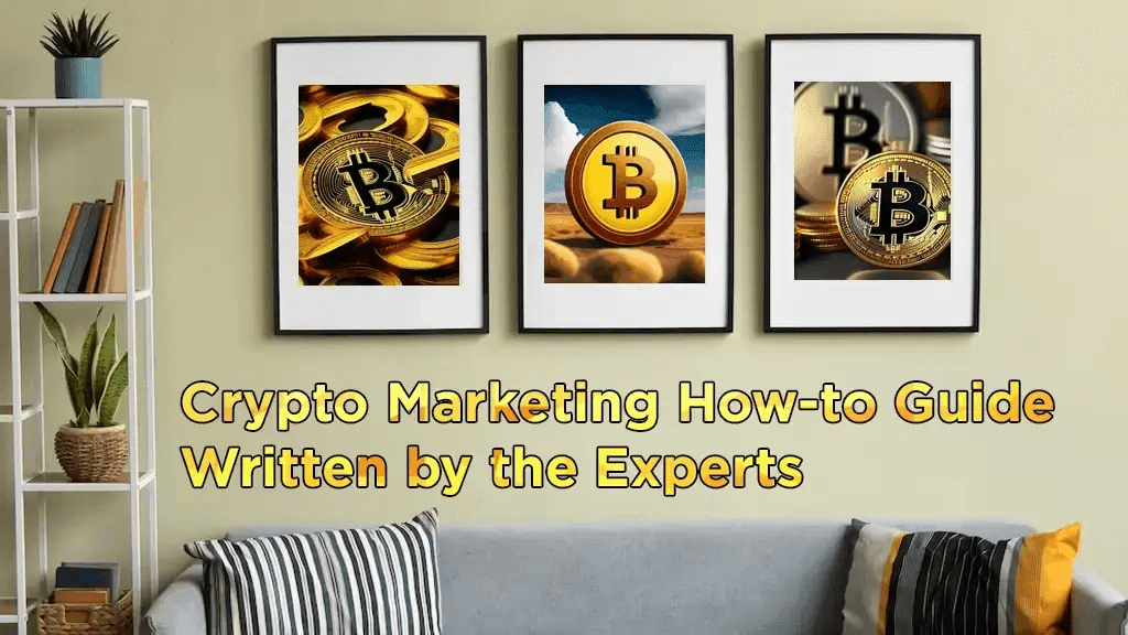 Crypto Marketing How-to Guide Written by the Experts, with framed Bitcoin pictures on a wall