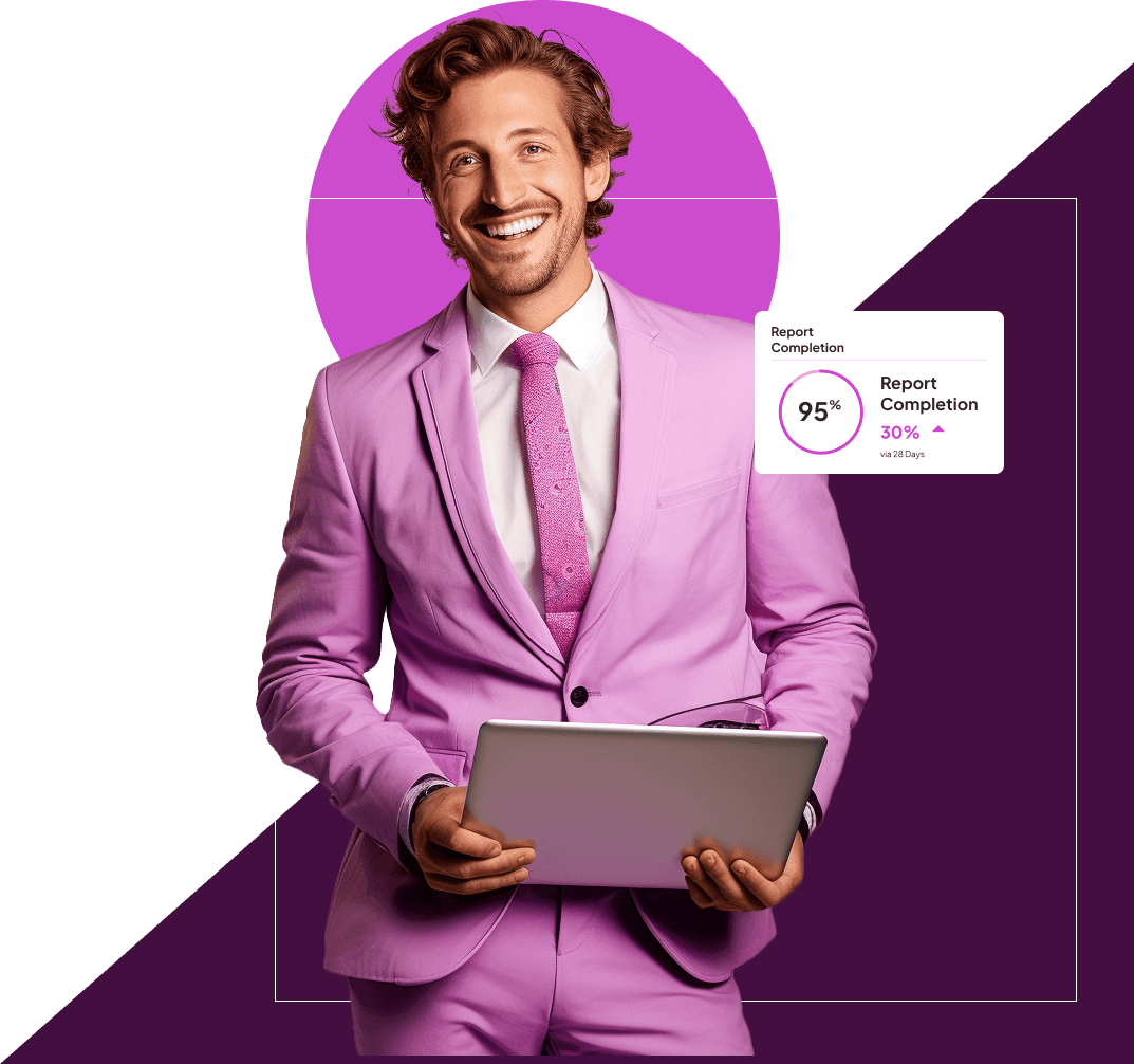 A smiling man in a pink suit holding a laptop, beside a Report Completion card showing 95% and 30%