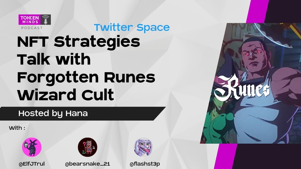 Twitter Space: NFT Strategies Talk with Forgotten Runes Wizard Cult, hosted by Hana