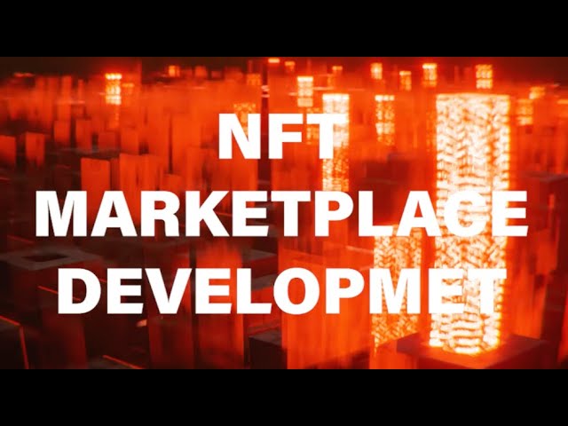 NFT Marketplace Development, in large white letters over rows of glowing orange data towers