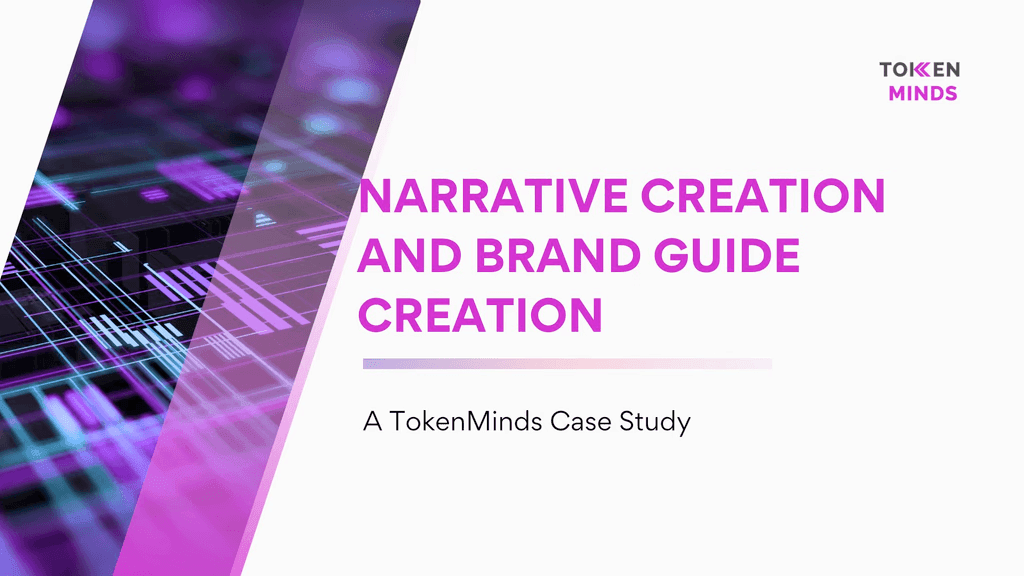 A TokenMinds Case Study cover: Narrative Creation and Brand Guide Creation, with glowing data lines