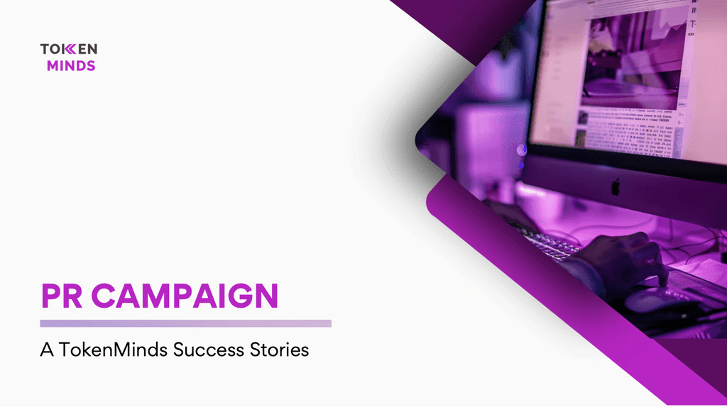 PR Campaign: A TokenMinds Success Stories, case study cover with a person typing at a desktop computer
