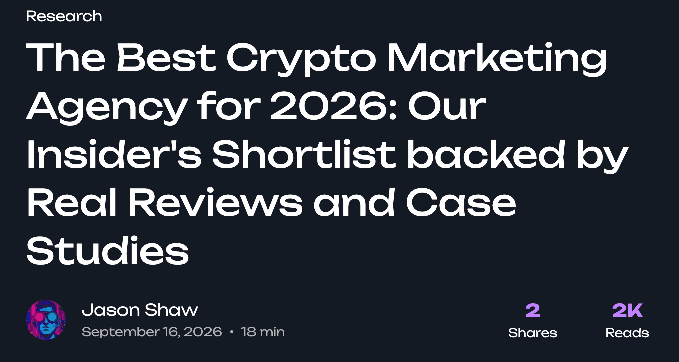 Article cover: The Best Crypto Marketing Agency for 2026, an insider's shortlist backed by real reviews and case studies