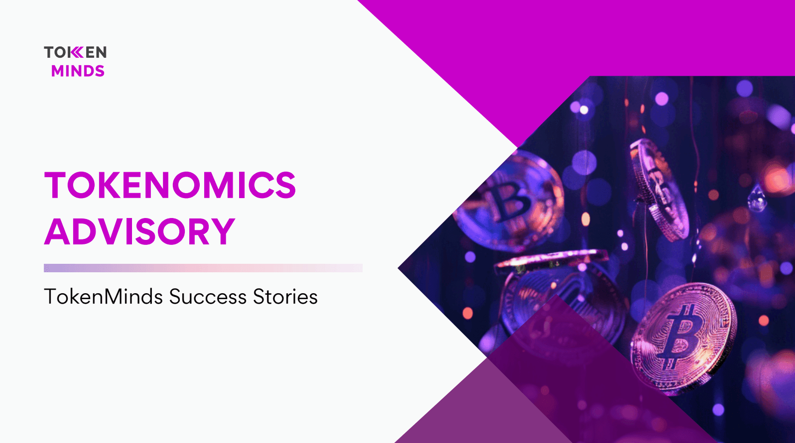 Tokenomics Advisory, TokenMinds Success Stories: case study cover with Bitcoin coins