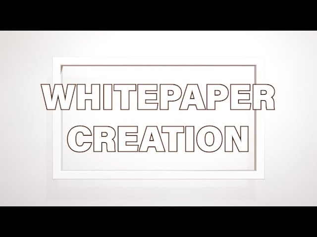 Whitepaper Creation: the video title in outlined capitals inside a white frame