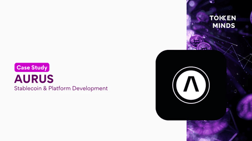 Case study cover: AURUS, Stablecoin & Platform Development, with the AURUS mark