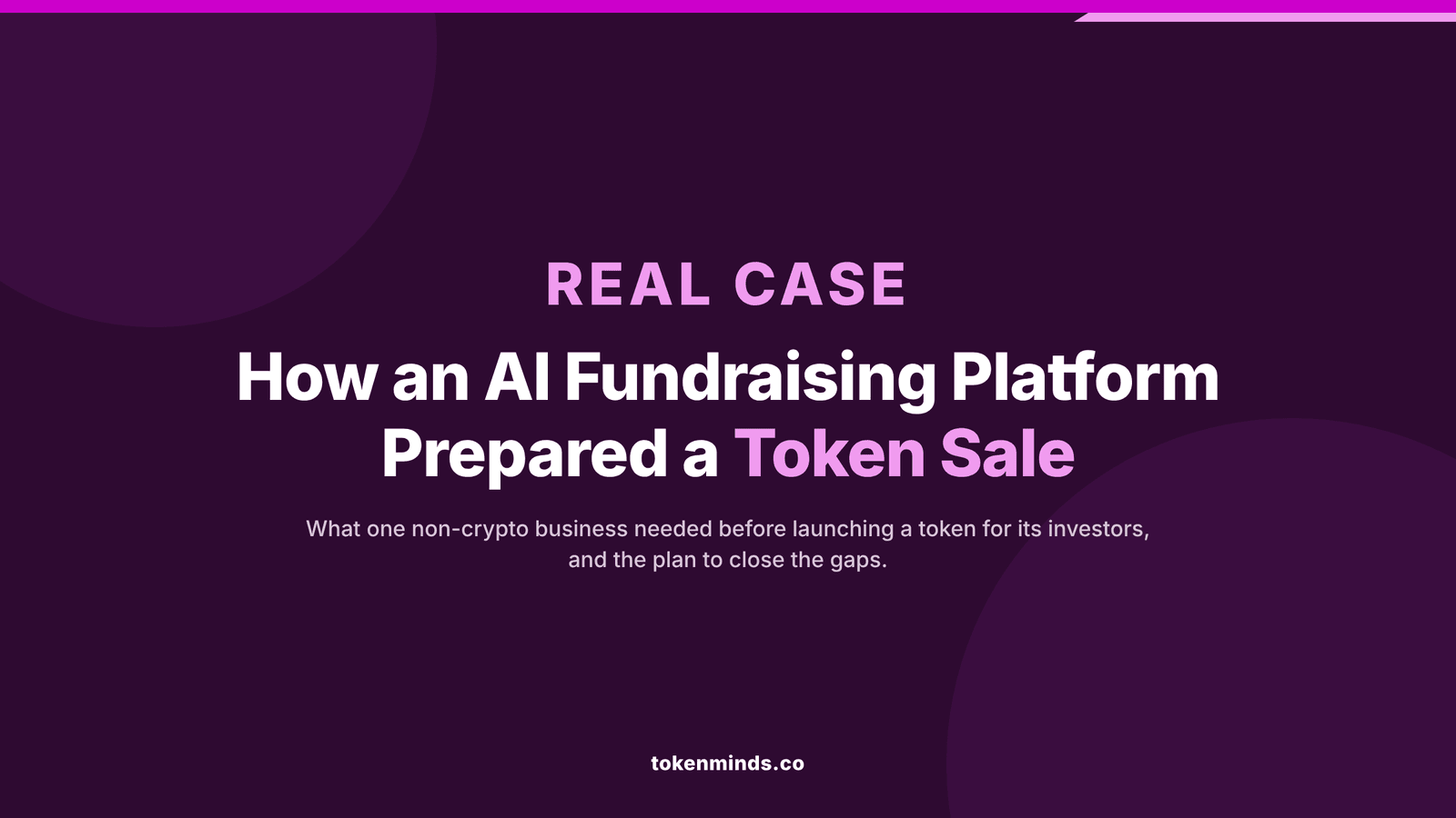 Real Case: How an AI Fundraising Platform Prepared a Token Sale