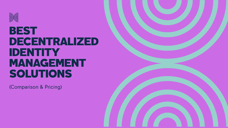 Best Decentralized Identity Management Companies 2026 (Comparison & Pricing)