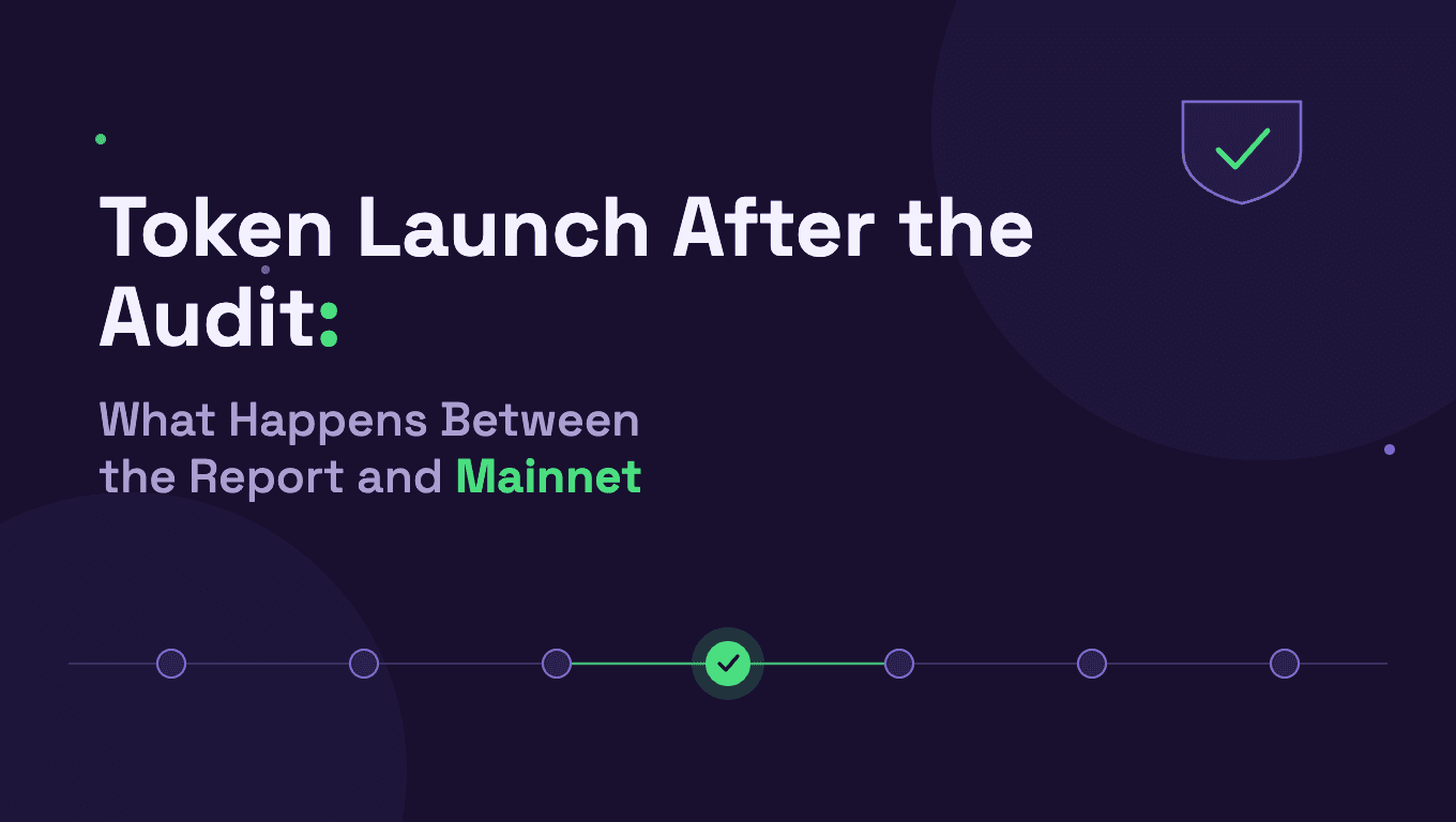 Smart Contract Audit to Mainnet: Remediation, Re-Audit and TGE Timing