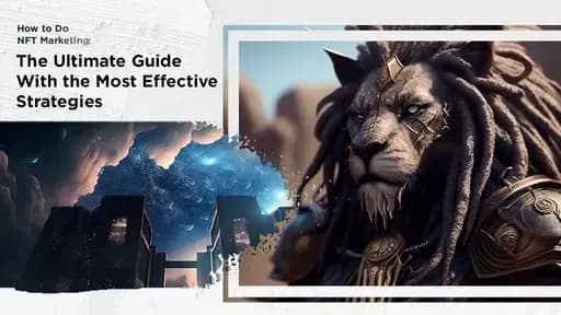 NFT Marketing Ultimate Guide – Most Effective Strategies in 2026