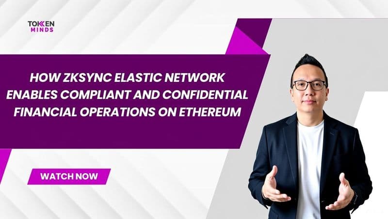 How ZKsync Elastic Network Enables Compliant and Confidential Financial Operations on Ethereum