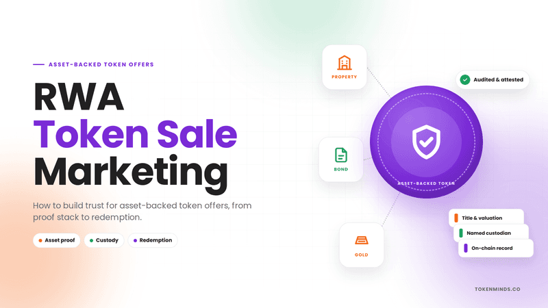 RWA Token Sale Marketing: How to Build Trust for Asset-Backed Token Offers