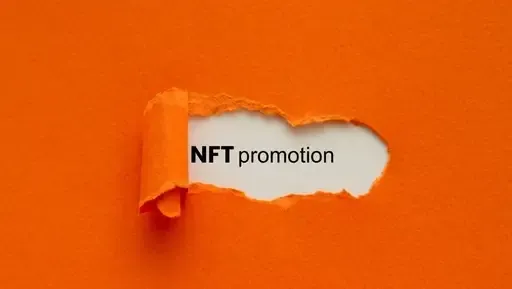 NFT Promotion: 9 outstanding tactics NFT creators use to market their non-fungible tokens in 2022 and beyond