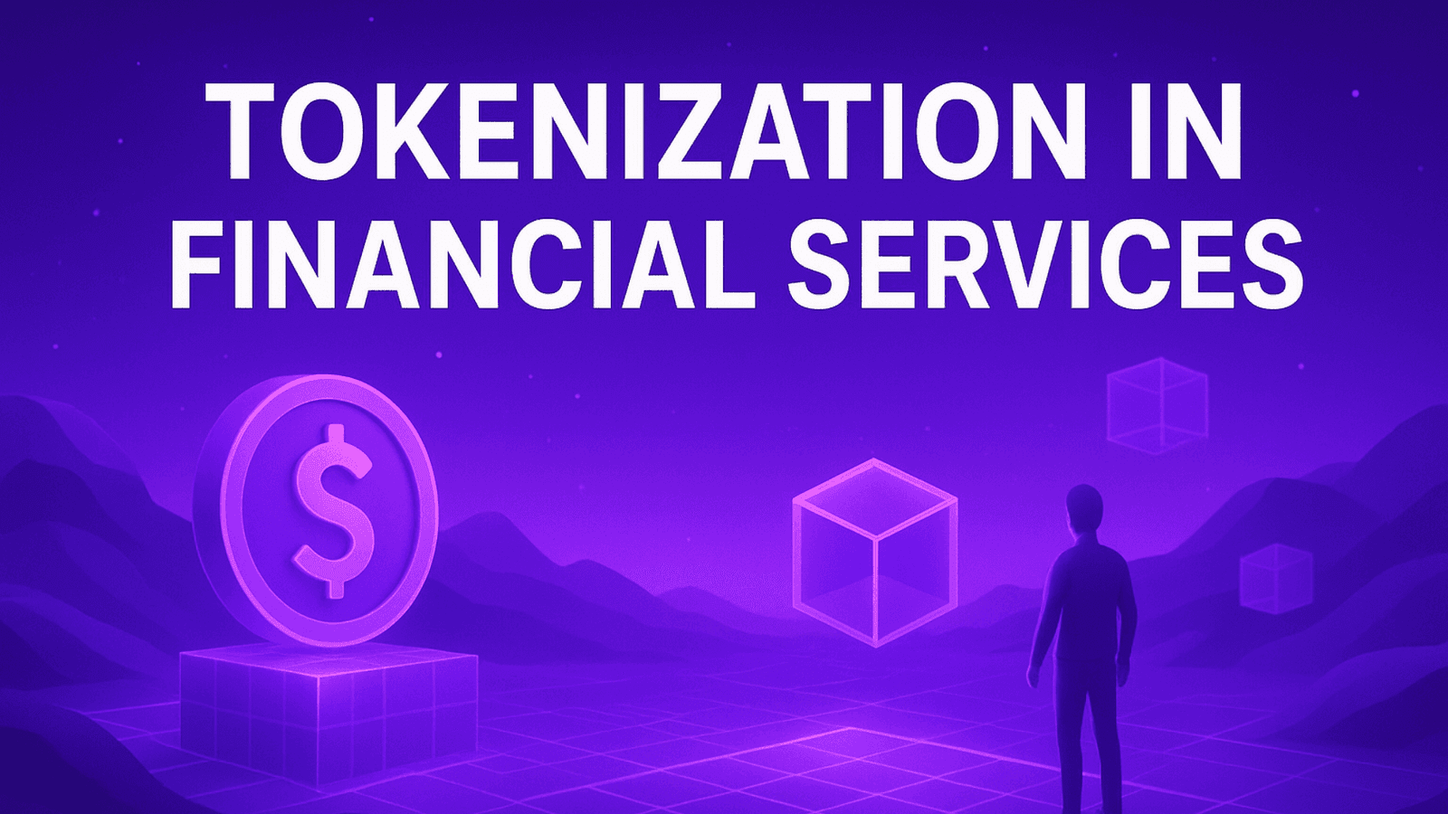 Tokenization in Financial Services: How Enterprises Modernize Finance with Blockchain