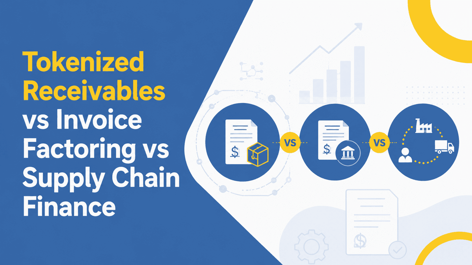 Tokenized Receivables vs Invoice Factoring vs Supply Chain Finance: What’s Changing for Banks?