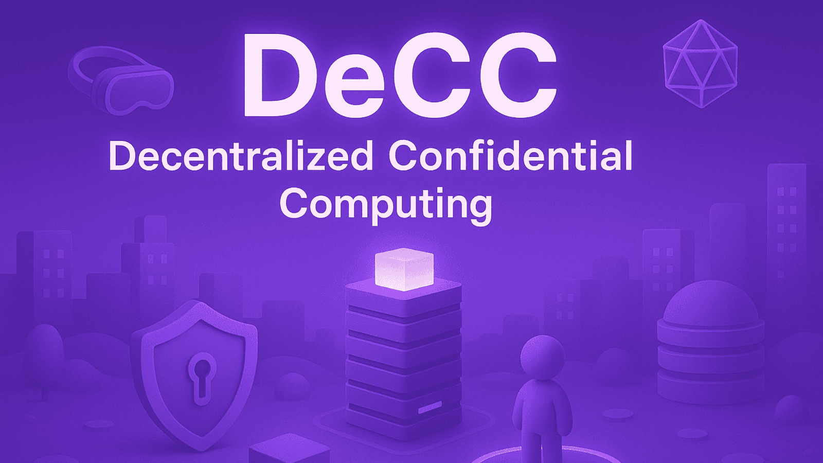 DeCC: Decentralized Confidential Computing Guide