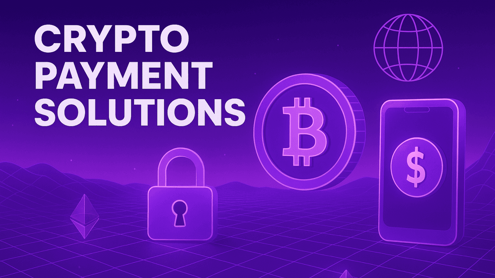 Crypto Payment Solutions for Business Growth