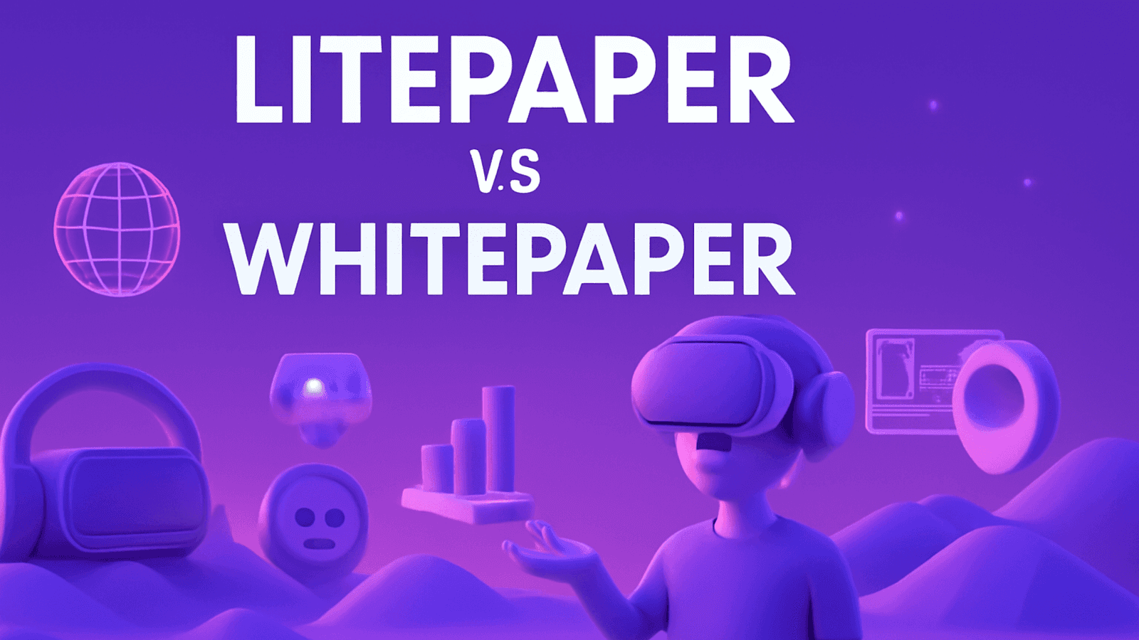 Litepaper vs Whitepaper: Key Differences for Web3 & Gaming Founders