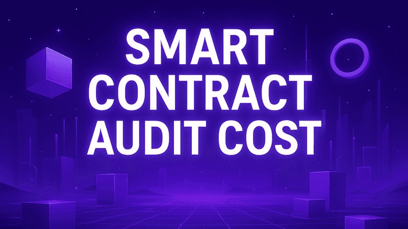 Smart Contract Audit Cost: 2026 Guide for Web3 Business