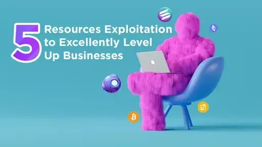 Web3 Services: 5 Resources Exploitation to Excellently Level Up Businesses