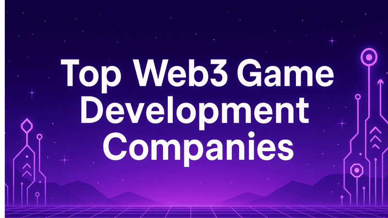 Web3 Game Development Company: 7 Studios to Watch in 2026 (With Pricing)