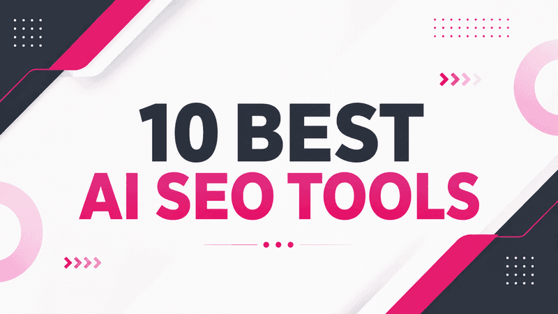 11 Best AI SEO Tools in 2026 (Tested with Pricing)