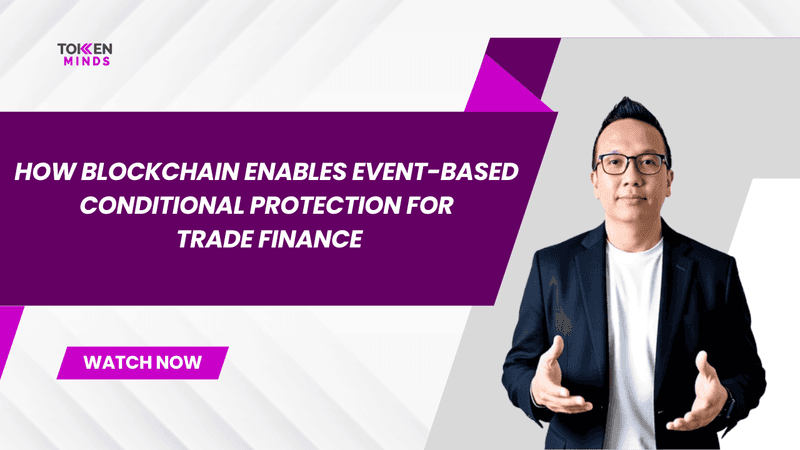 How Blockchain Enables Event-based Conditional Protection for International Trade Finance
