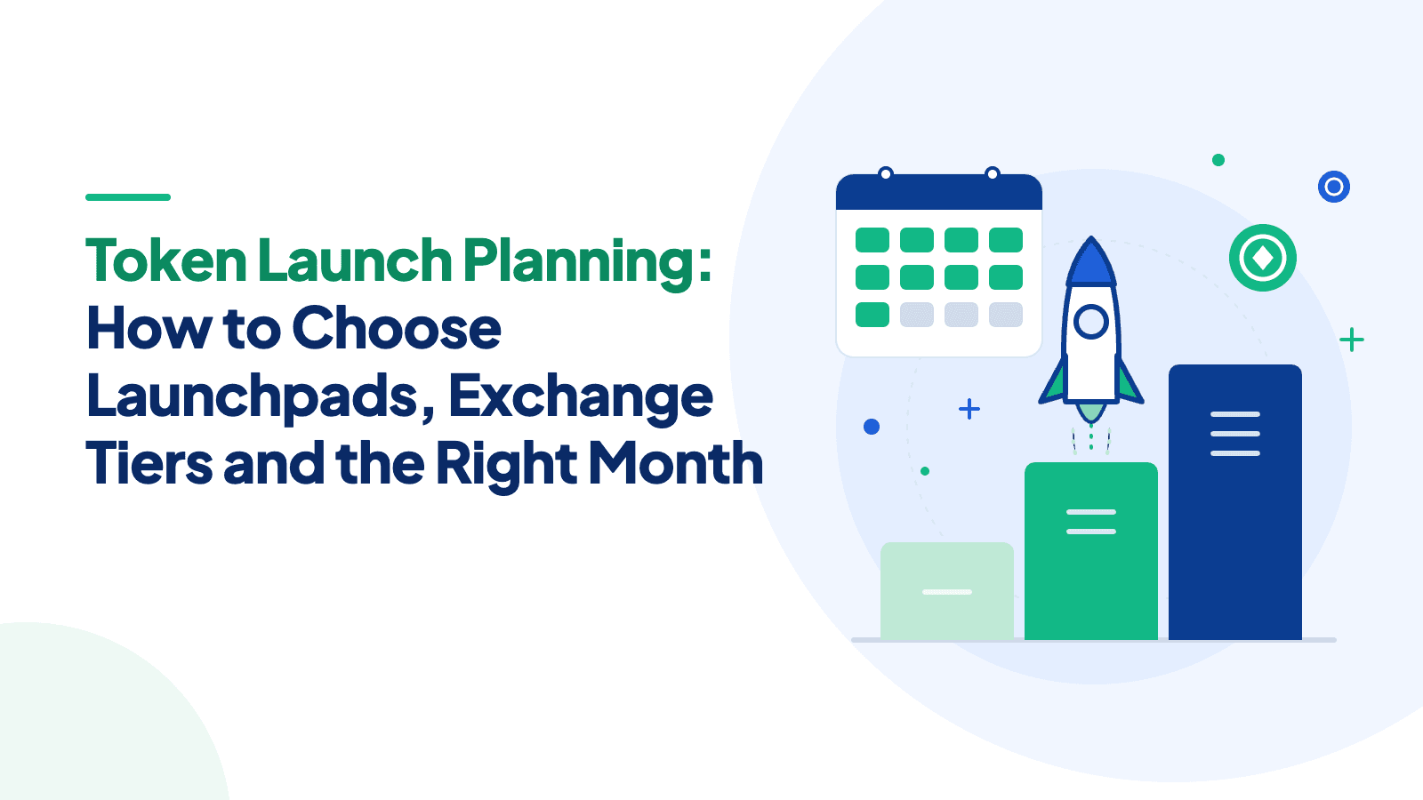 Token Launch Strategy: How to Choose a Launchpad, Exchange Tier, and Launch Date