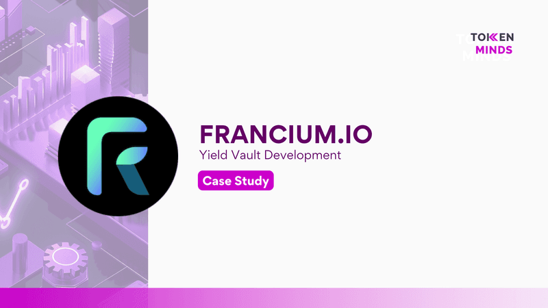 Case Study: Francium.io Yield Vault Development