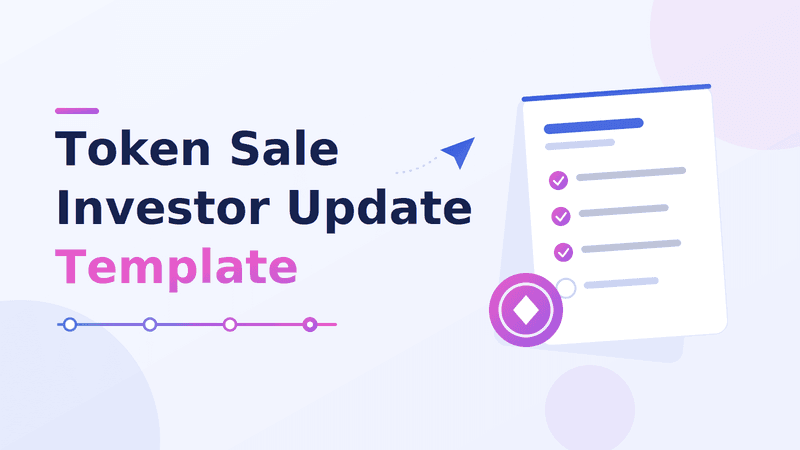 Token Sale Investor Update Template: What to Send Before a Public Round
