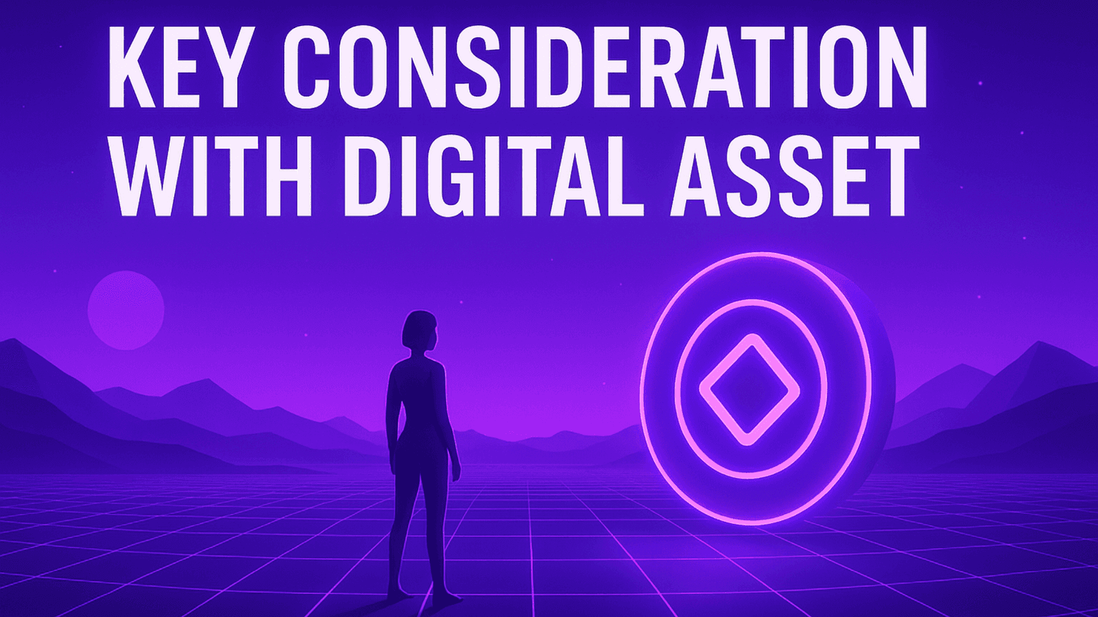 Key Considerations for Digital Assets in Business and Enterprise