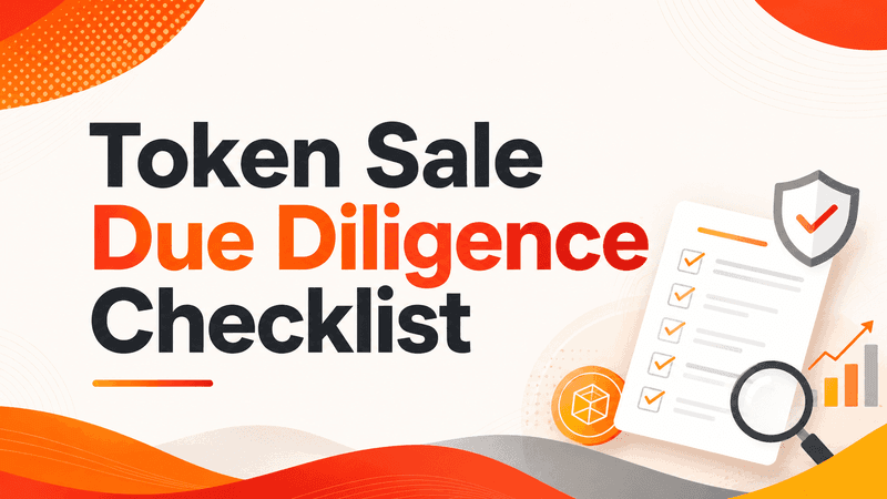 Token Sale Due Diligence Checklist: What Serious Buyers Check Before They Buy