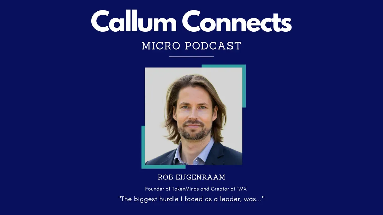 Rob Eijgenraam on the CallumConnects Micro Podcast