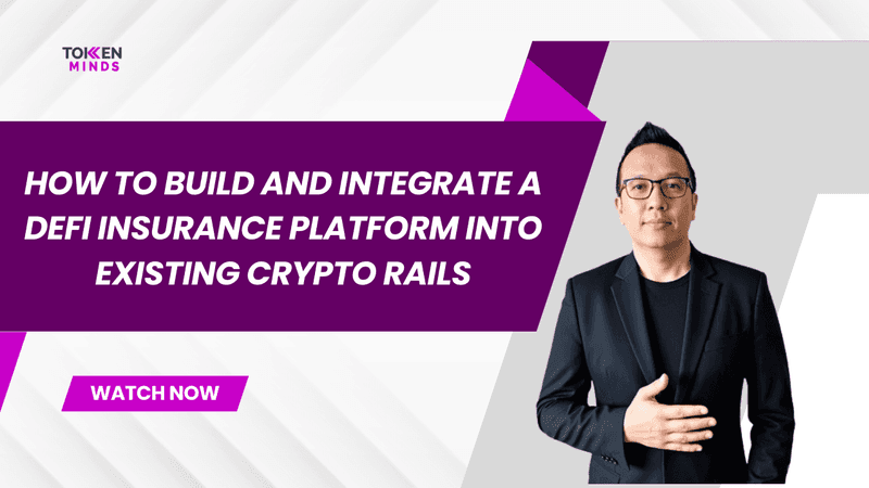 How to Build and Integrate a DeFi Insurance Platform into Existing Crypto Rails