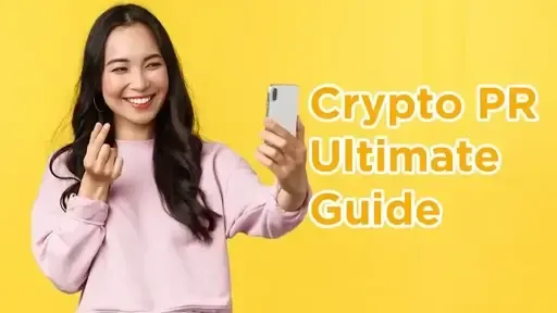 Crypto PR Ultimate Guide – Boosting Your Web3 Projects in 2026