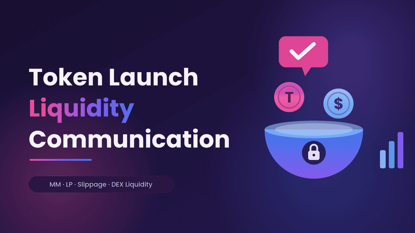 Token Launch Liquidity Communication: What Founders Should Say About MM, LP, Slippage, and DEX Liquidity