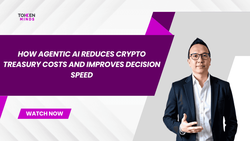 How Agentic AI Reduces Crypto Treasury Costs and Improves Decision Speed
