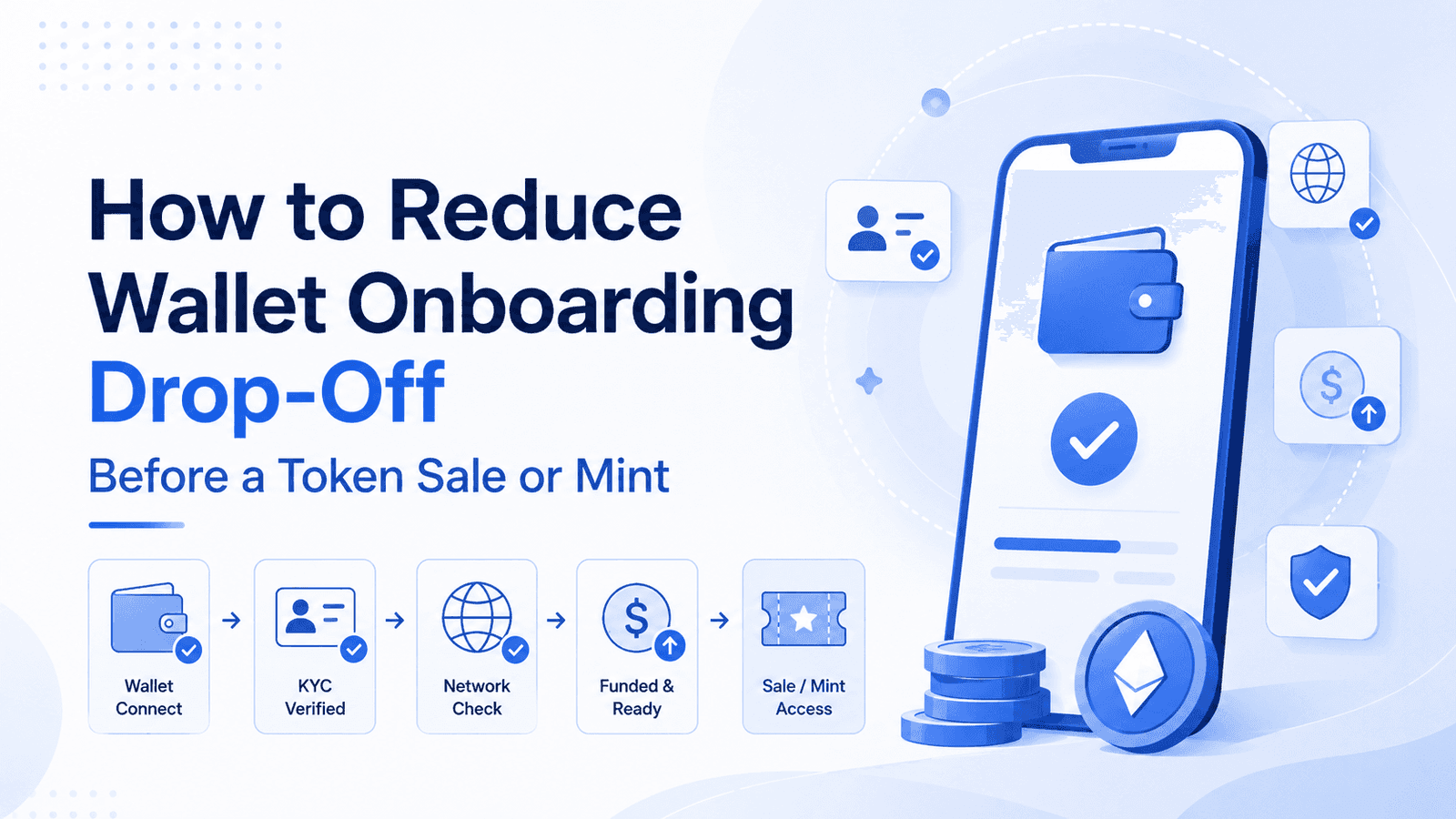 How to Reduce Wallet Onboarding Drop-Off Before a Token Sale or Mint (2026 Guide)