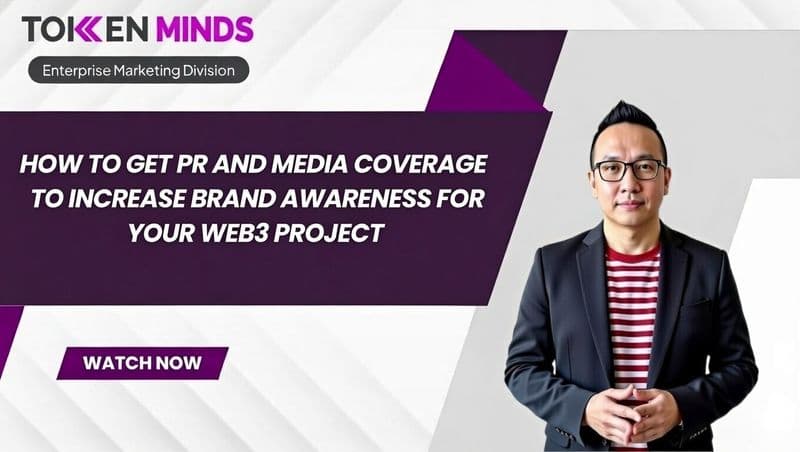 How to Get PR and Media Coverage to Increase Brand Awareness and Demand for Your Web3 Project