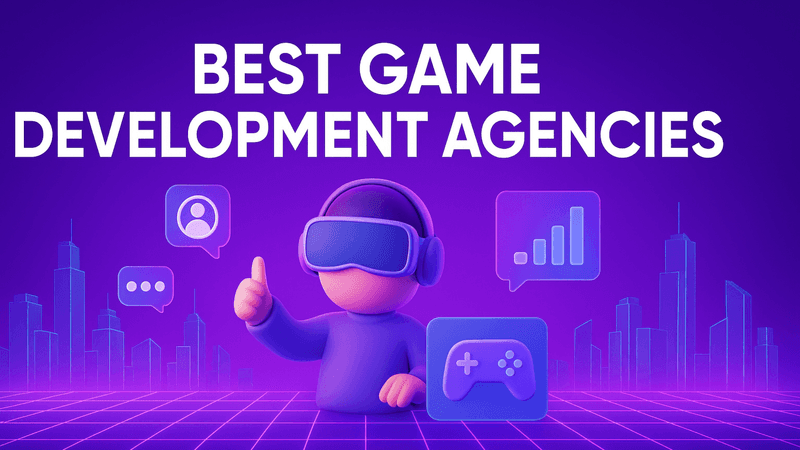 Best Game Development Agencies in 2026